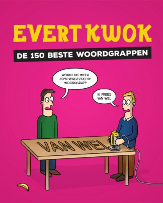 Evert kwok - De 150 beste woordgrappen