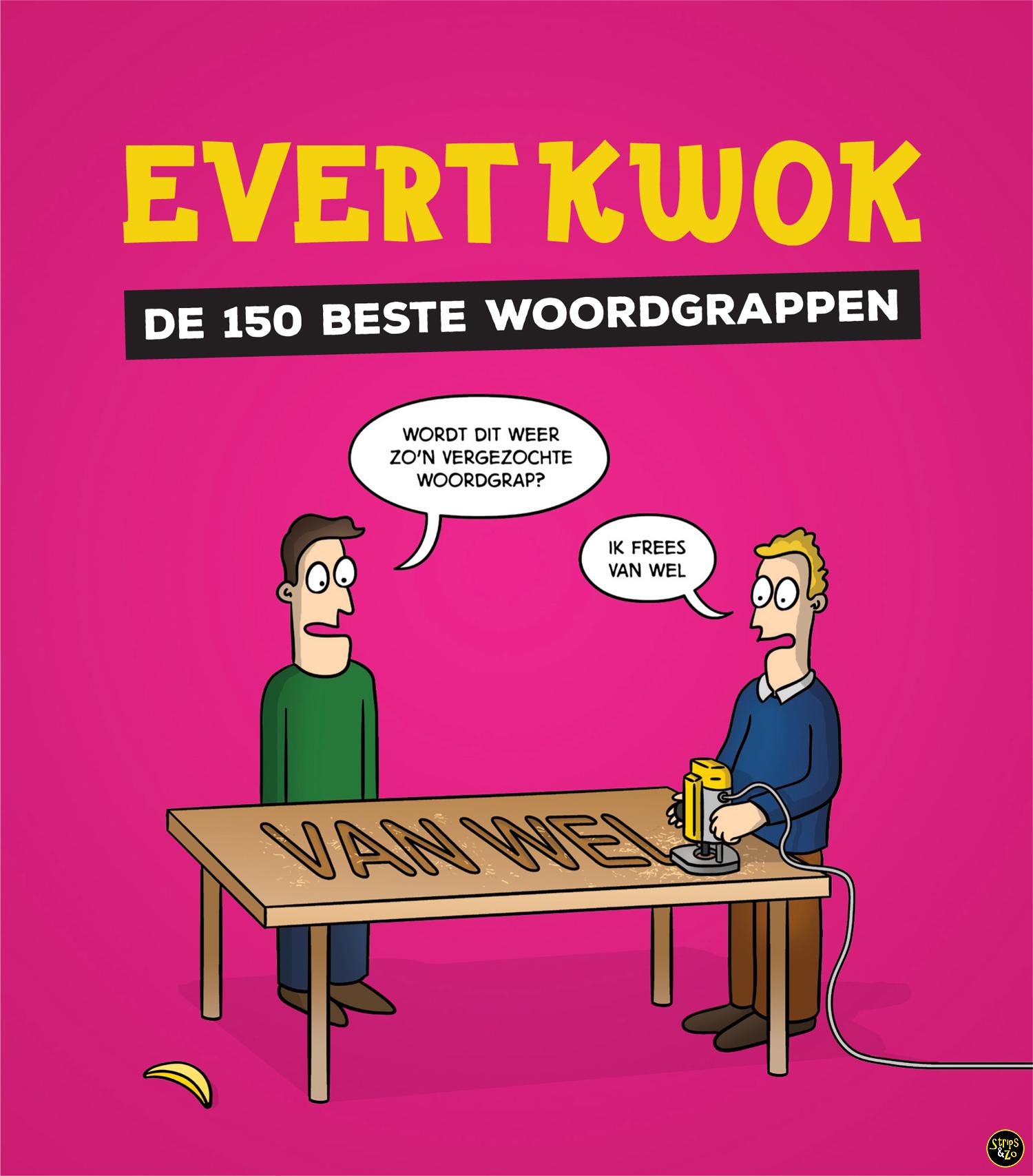 Evert kwok - De 150 beste woordgrappen