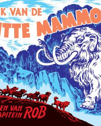 Kapitein Rob 16 - Het rijk van de witte mammouth