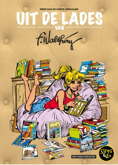 François Walthery - Uit de Lades van François Walthéry