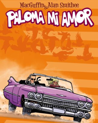 MacGuffin & Alan Smithee 4 - Paloma Mi Amor