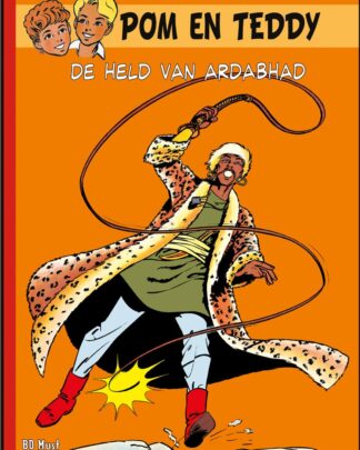 Pom en Teddy 7 - De held van Ardabhad