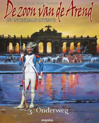 De Zoon van de Arend integrale uitgave LUXE 3 - Onderweg