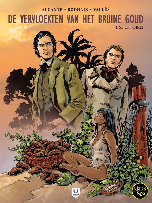 Vervloekten van het bruine goud, De 1 - Salvador 1822