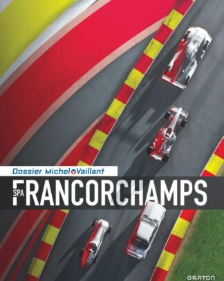 Dossier Michel Vaillant - Spa Francorchamps