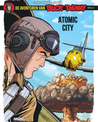 Buck Danny Classic 12 - Atomic City