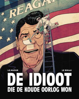 De Idioot die de Koude Oorlog won