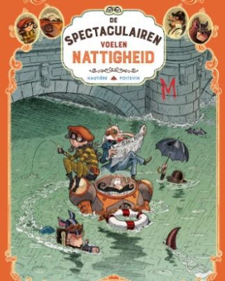 De Spectaculairen 3 - Voelen nattigheid