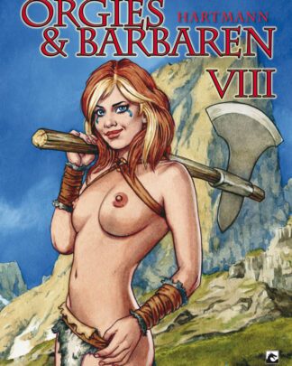 Orgies & Barbaren 8