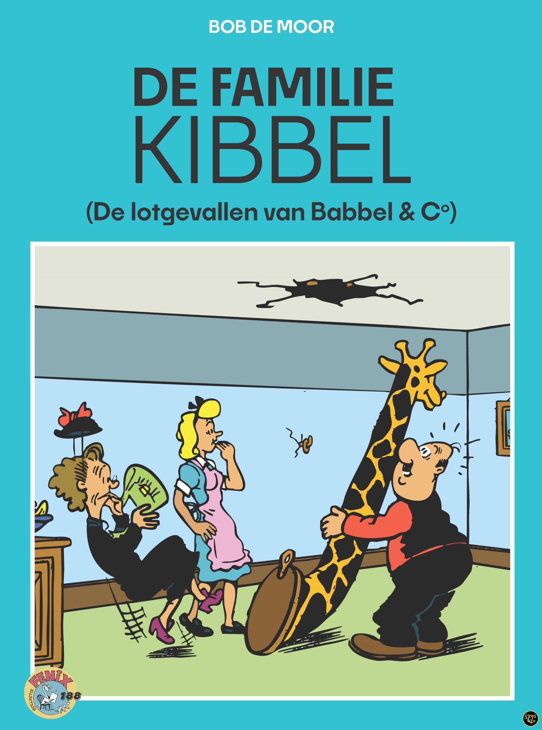 Fenix Collectie 188 - De familie Kibbel (De Lotgevallen van Babbel & C°)