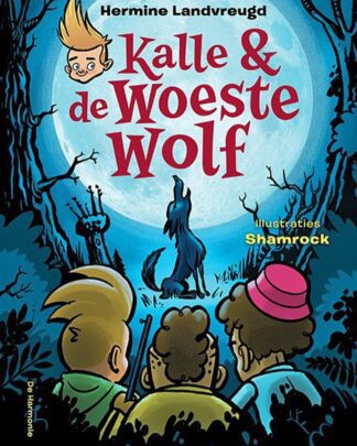 Kalle 6 - De woeste wolf