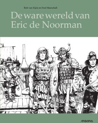 De ware wereld van Eric de Noorman LUXE
