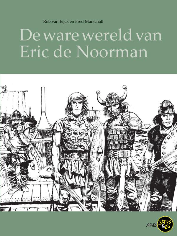 De ware wereld van Eric de Noorman LUXE