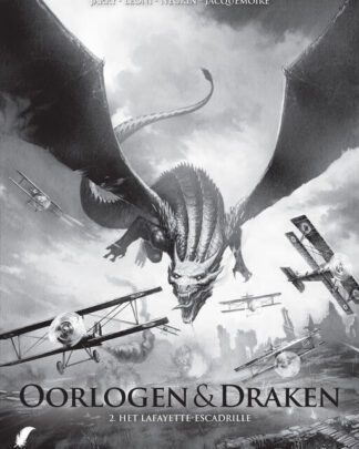 Oorlogen en draken (zwart/wit) 2 - Het Lafayette escadrille