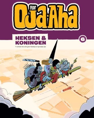Prof Oja-Aha 6 - Heksen en koningen